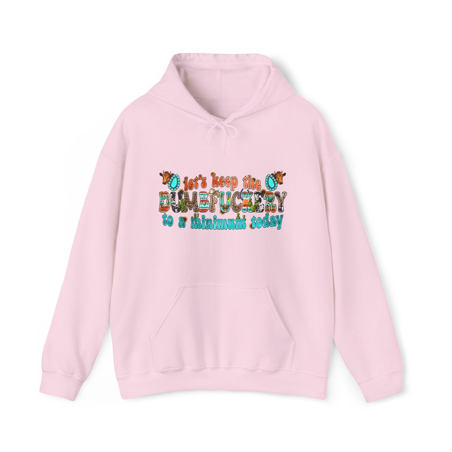Dumbfuckery - Hooded Sweatshirt