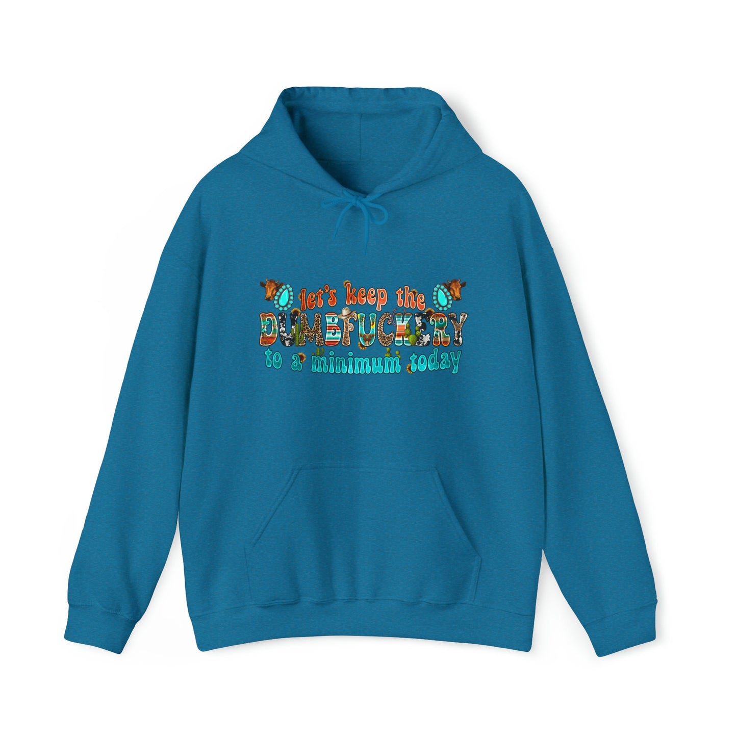 Dumbfuckery - Hooded Sweatshirt