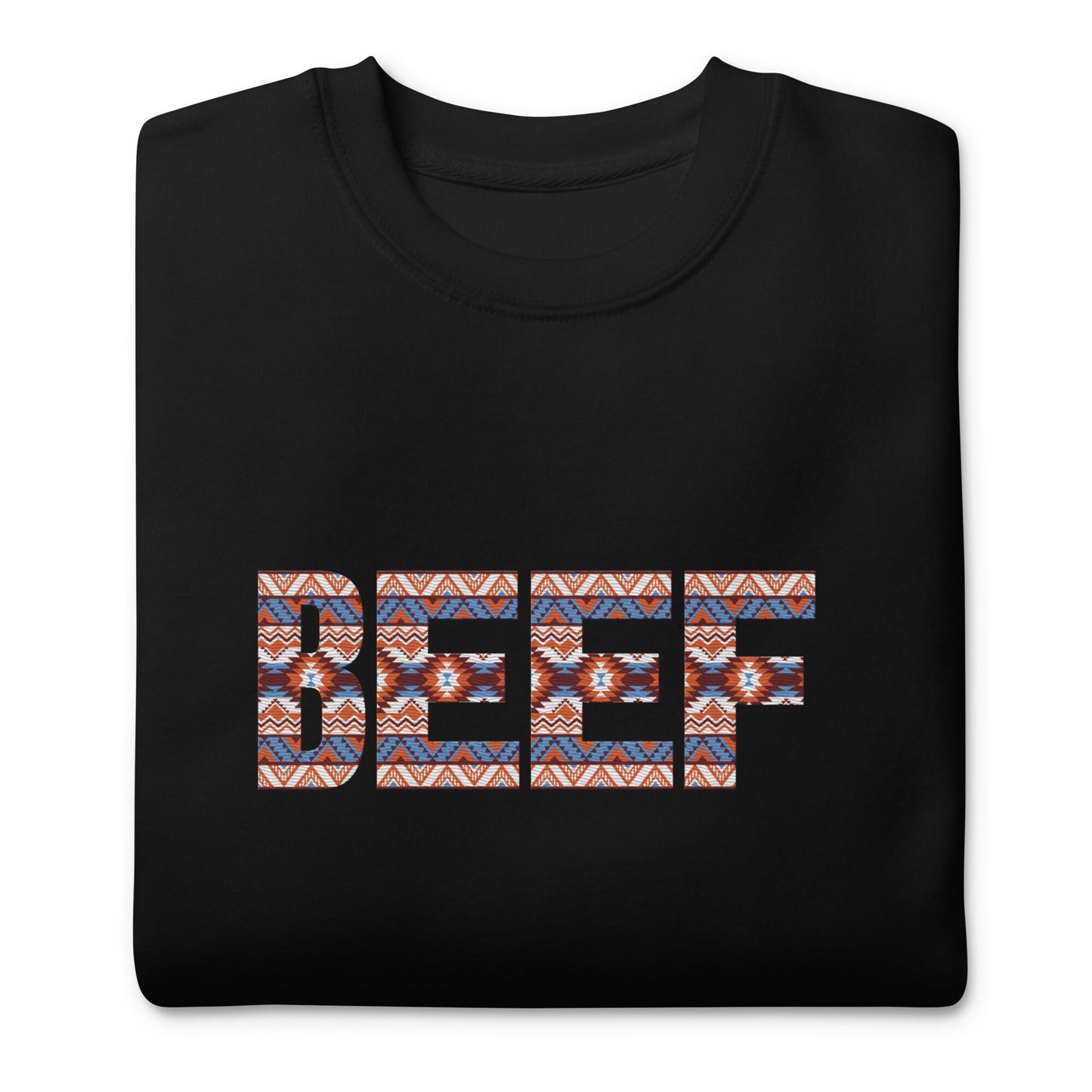 Premium Embroidered BEEF sweatshirt Country Western Sweatshirt Support Farmers Beef Cows
