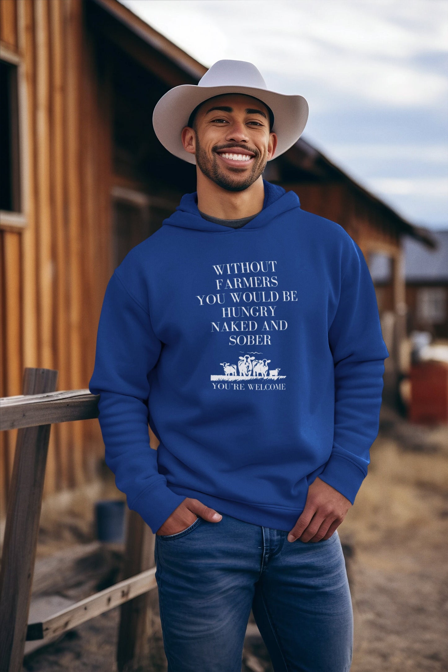 Support Farmers: Without Farmers you'd be hungry naked and sober| No Farmers No Food Hoodie | Western Hoodie