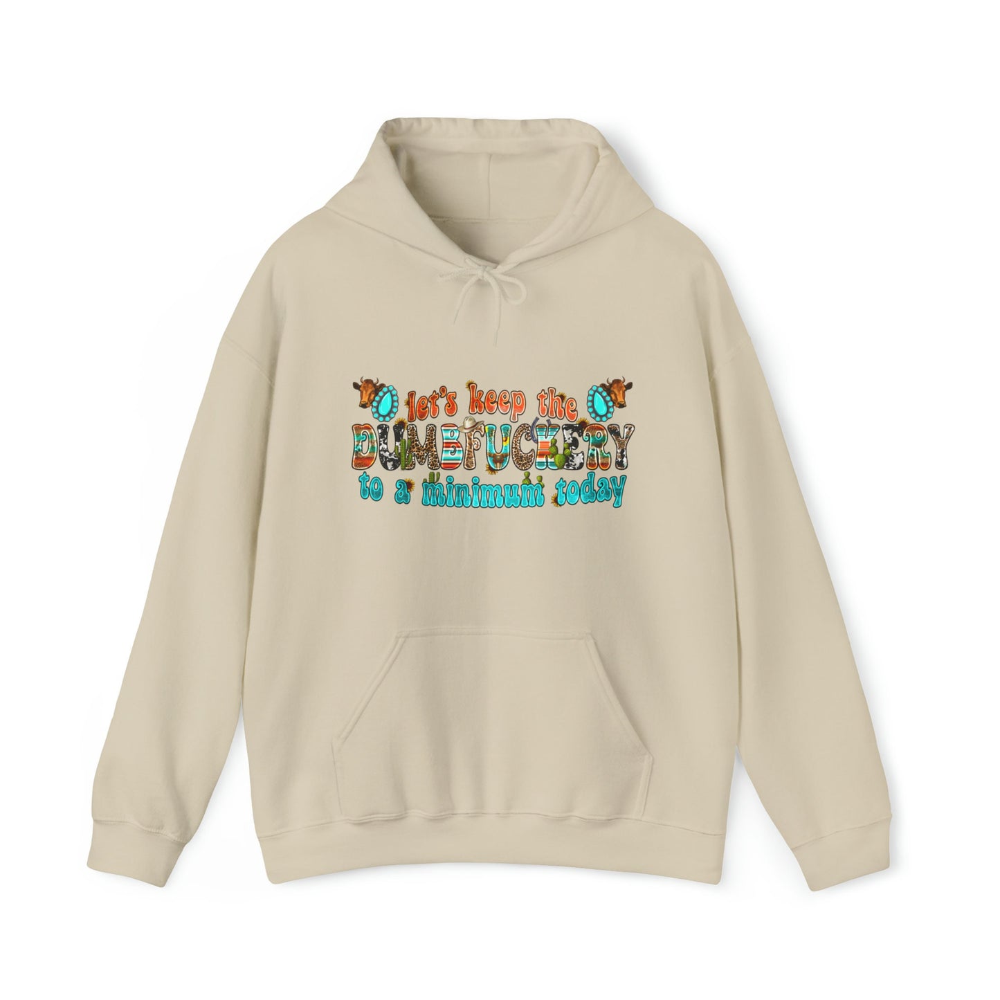 Dumbfuckery - Hooded Sweatshirt