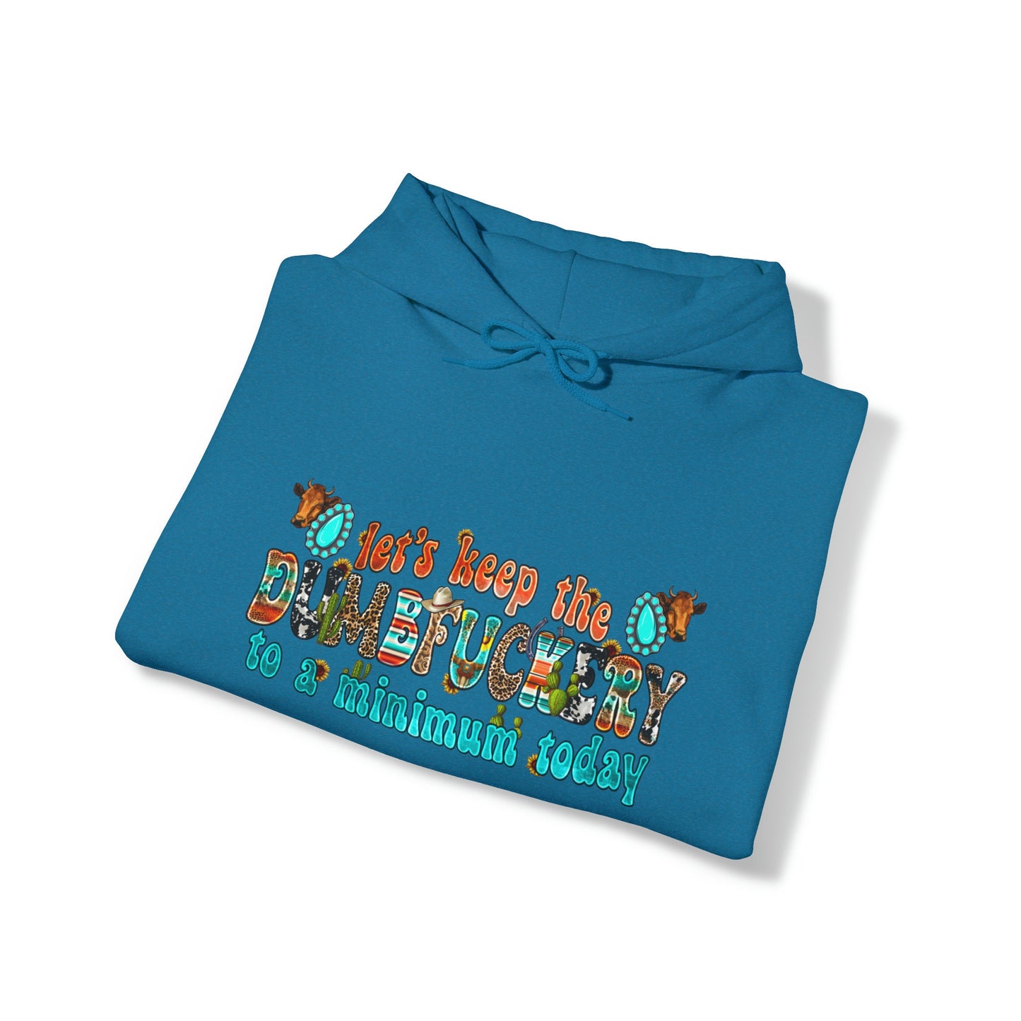 Dumbfuckery - Hooded Sweatshirt