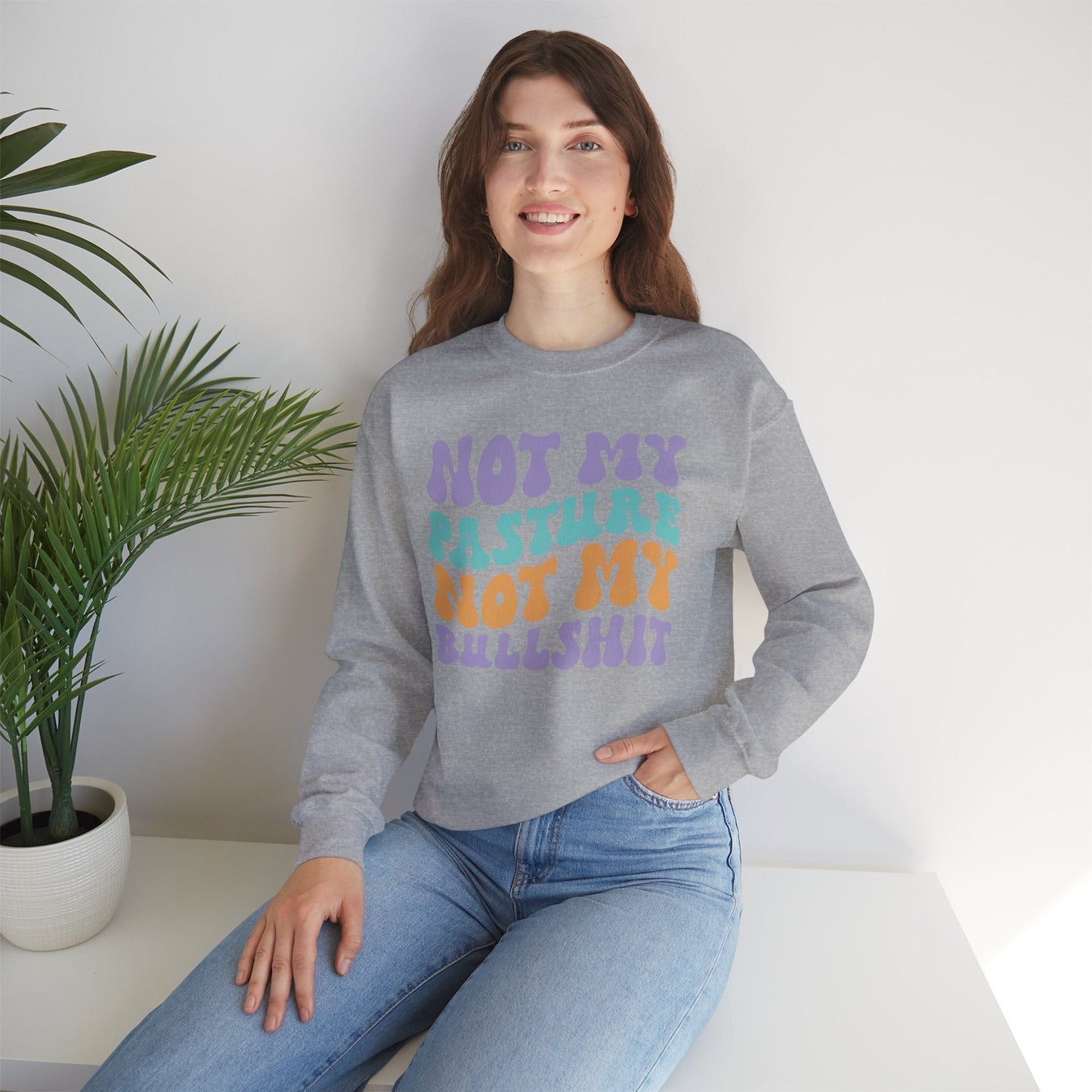 Funny and Witty 'Not my Pasture, Not my Bullshit' Hoodie - Perfect Gift for the No-Nonsense Friend! Heavy Blend™ Crewneck Sweatshirt