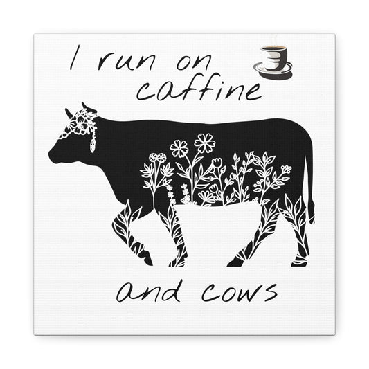 Caffeine and Cows: Rustic 10 x 10 Canvas Gallery Wrap - Farmhouse Decor