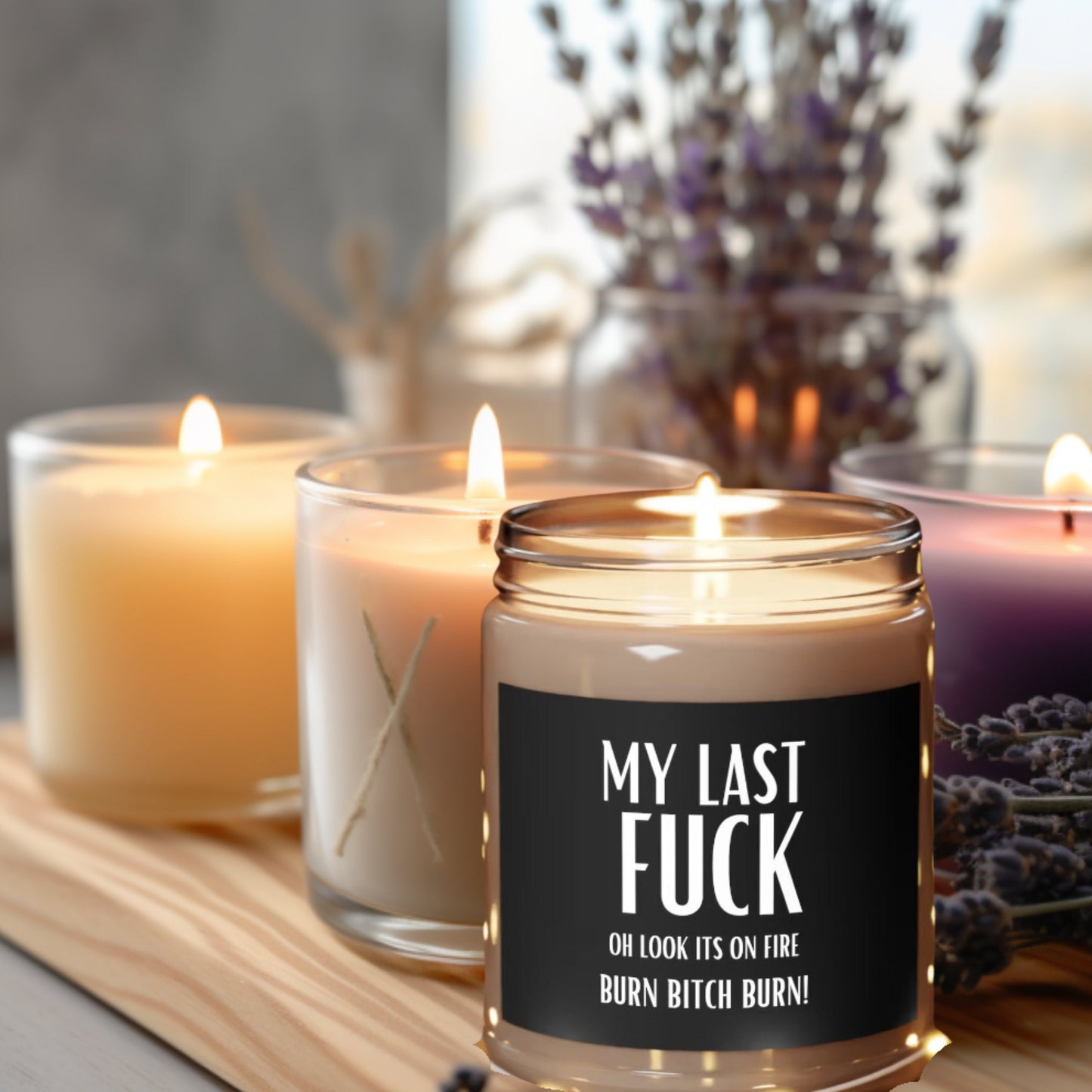 My Last Fuck  9oz scented soy candle | Gag gifts | Last nerve | Mom GIft | Co worker | Retirement gift